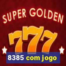 8385 com jogo